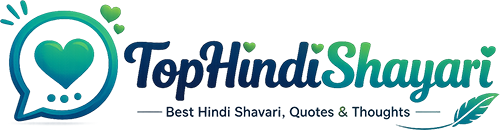 TopHindiShayari – Best Hindi Shayari, Quotes, Status & Wishes